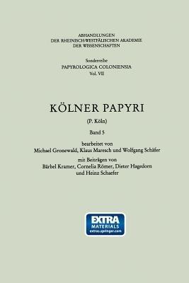Kölner Papyri (P. Köln) - Bärbel Kramer - cover