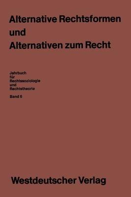 Alternative Rechtsformen und Alternativen zum Recht - Ekkehard Klausa - cover
