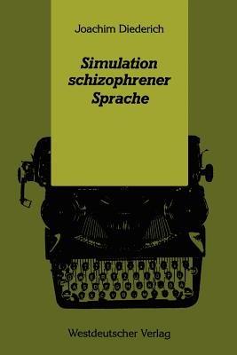 Simulation schizophrener Sprache - Joachim Diederich - cover