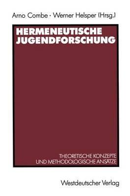 Hermeneutische Jugendforschung: Theoretische Konzepte und methodologische Ansätze - cover