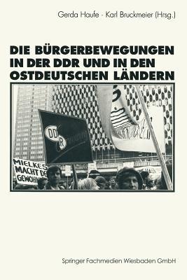 Die Bürgerbewegungen in der DDR und in den ostdeutschen Bundesländern - cover