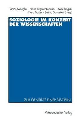 Soziologie im Konzert der Wissenschaften: Zur Identität einer Disziplin - cover