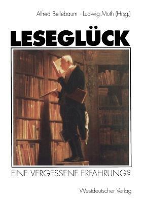 Leseglück: Eine vergessene Erfahrung? - cover