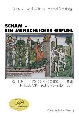 Scham — ein menschliches Gefühl: Kulturelle, psychologische und philosophische Perspektiven - cover
