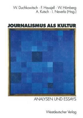 Journalismus als Kultur: Analysen und Essays - cover