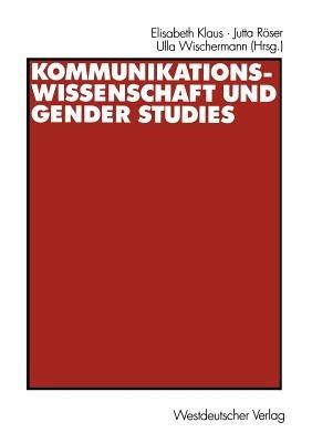 Kommunikationswissenschaft und Gender Studies - cover