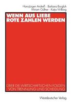 Wenn aus Liebe rote Zahlen werden: Über die wirtschaftlichen Folgen von Trennung und Scheidung