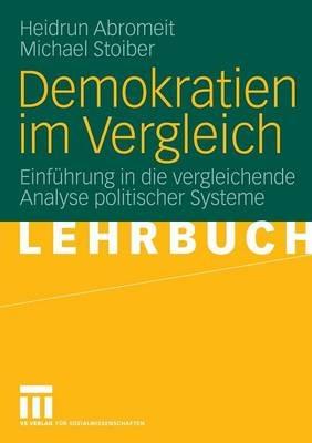 Demokratien im Vergleich: Einführung in die vergleichende Analyse politischer Systeme - Heidrun Abromeit,Michael Stoiber - cover