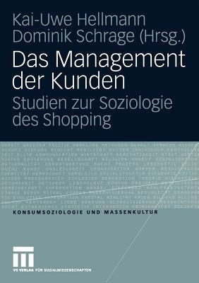 Das Management der Kunden: Studien zur Soziologie des Shopping - cover
