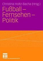 Fußball - Fernsehen - Politik