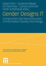 Gender Designs IT: Construction and Deconstruction of Information Society Technology
