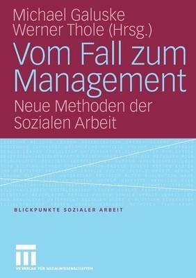 Vom Fall zum Management: Neue Methoden der Sozialen Arbeit - cover