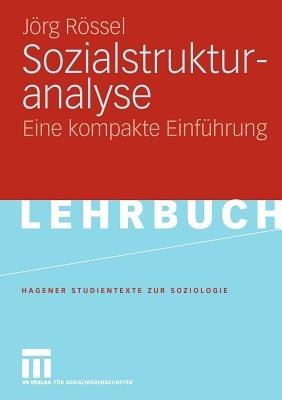 Sozialstrukturanalyse: Eine kompakte Einführung - Jörg Rössel - cover