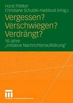 Vergessen? Verschwiegen? Verdrängt?: 10 Jahre 