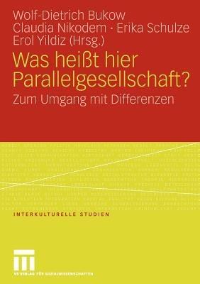 Was heißt hier Parallelgesellschaft?: Zum Umgang mit Differenzen - cover