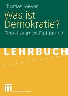 Was ist Demokratie?: Eine diskursive Einführung - Thomas Meyer - cover
