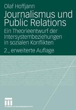 Journalismus und Public Relations: Ein Theorieentwurf der Intersystembeziehungen in sozialen Konflikten