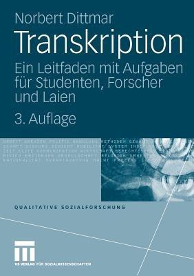 Transkription: Ein Leitfaden mit Aufgaben für Studenten, Forscher und Laien - Norbert Dittmar - cover