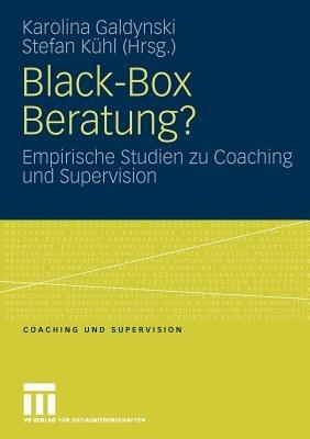 Black-Box Beratung?: Empirische Studien zu Coaching und Supervision - cover
