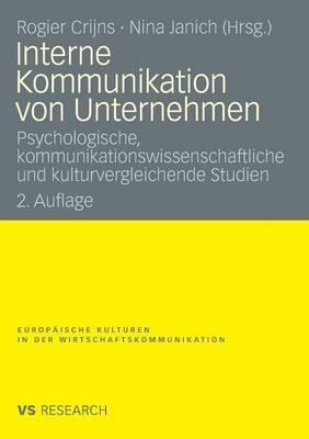 Interne Kommunikation von Unternehmen: Psychologische, kommunikationswissenschaftliche und kulturvergleichende Studien - cover