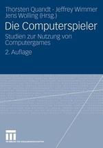 Die Computerspieler: Studien zur Nutzung von Computergames