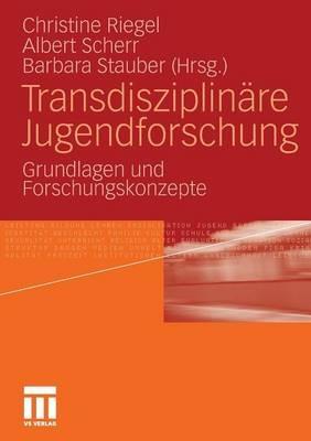 Transdisziplinäre Jugendforschung: Grundlagen und Forschungskonzepte - cover