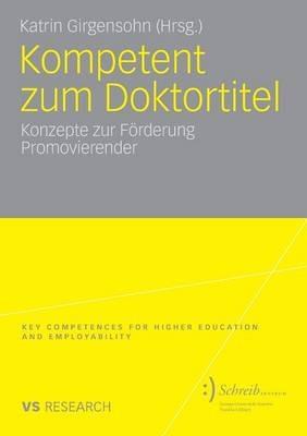 Kompetent zum Doktortitel: Konzepte zur Förderung Promovierender - cover