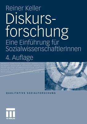 Diskursforschung: Eine Einführung für SozialwissenschaftlerInnen - Reiner Keller - cover