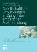 Gesellschaftliche Entwicklungen im Spiegel der empirischen Sozialforschung