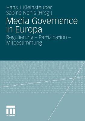 Media Governance in Europa: Regulierung - Partizipation - Mitbestimmung - cover