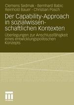 Der Capability-Approach in sozialwissenschaftlichen Kontexten: Überlegungen zur Anschlussfähigkeit eines entwicklungspolitischen Konzepts