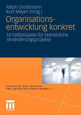 Organisationsentwicklung konkret: 14 Fallbeispiele für betriebliche Veränderungsprojekte - cover