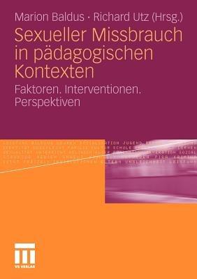 Sexueller Missbrauch in pädagogischen Kontexten: Faktoren. Interventionen. Perspektiven - cover