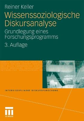 Wissenssoziologische Diskursanalyse: Grundlegung eines Forschungsprogramms - Reiner Keller - cover