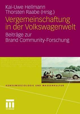 Vergemeinschaftung in der Volkswagenwelt: Beiträge zur Brand Community-Forschung - cover