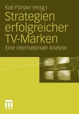 Strategien erfolgreicher TV-Marken: Eine internationale Analyse - cover