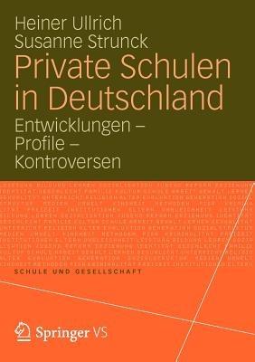 Private Schulen in Deutschland: Entwicklungen - Profile - Kontroversen - cover