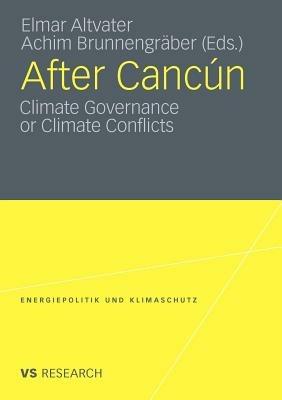 After Cancún: Climate Governance or Climate Conflicts - cover