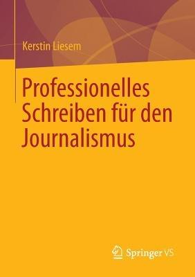 Professionelles Schreiben für den Journalismus - Kerstin Liesem - cover