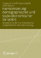 Harmonisierung demographischer und sozio-ökonomischer Variablen: Instrumente für die international vergleichende Surveyforschung - Jürgen H.P. Hoffmeyer-Zlotnik,Uwe Warner - cover