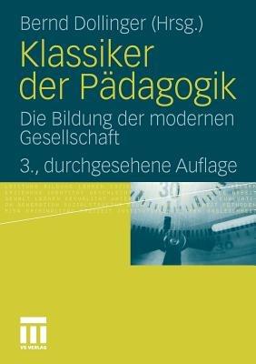 Klassiker der Pädagogik: Die Bildung der modernen Gesellschaft - cover