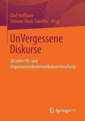 UnVergessene Diskurse: 20 Jahre PR- und Organisationskommunikationsforschung - cover