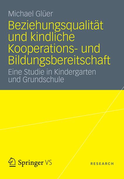 Beziehungsqualität und kindliche Kooperations- und Bildungsbereitschaft