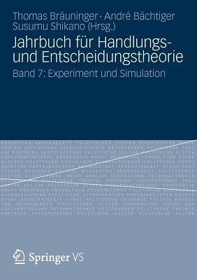 Jahrbuch für Handlungs- und Entscheidungstheorie: Band 7: Experiment und Simulation - cover