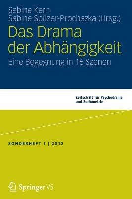 Das Drama der Abhängigkeit: Eine Begegnung in 16 Szenen - cover
