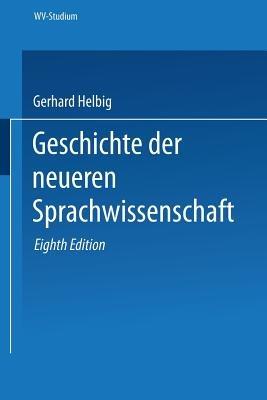 Geschichte der neueren Sprachwissenschaft - Gerhard Helbig - cover