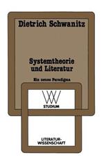 Systemtheorie und Literatur: Ein neues Paradigma