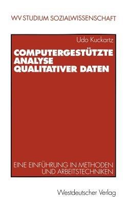 Computergestützte Analyse qualitativer Daten: Eine Einführung in Methoden und Arbeitstechniken - Udo Kuckartz - cover
