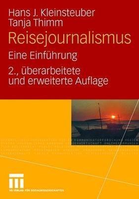 Reisejournalismus: Eine Einführung - Hans J. Kleinsteuber,Tanja Thimm - cover