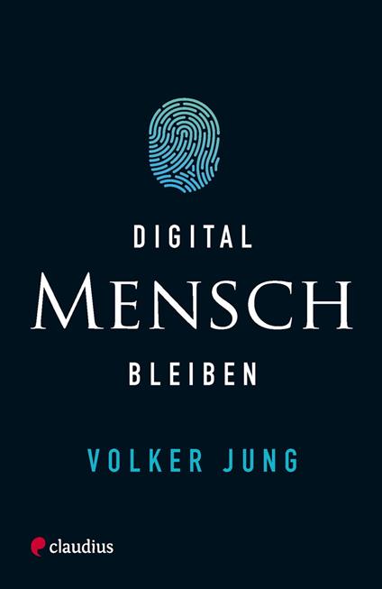 Digital Mensch bleiben